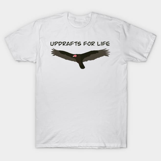 Updrafts for Life - Bird Watching Humour T-Shirt by New World Aster 